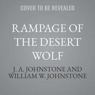 Couverture_Rampage of the Desert Wolf