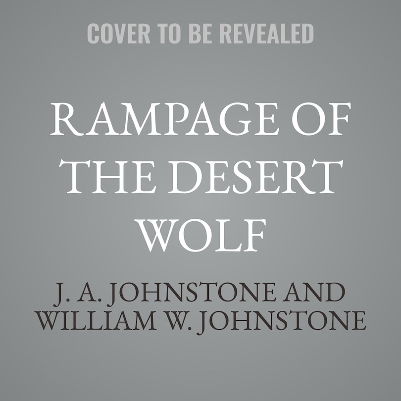 Couverture_Rampage of the Desert Wolf