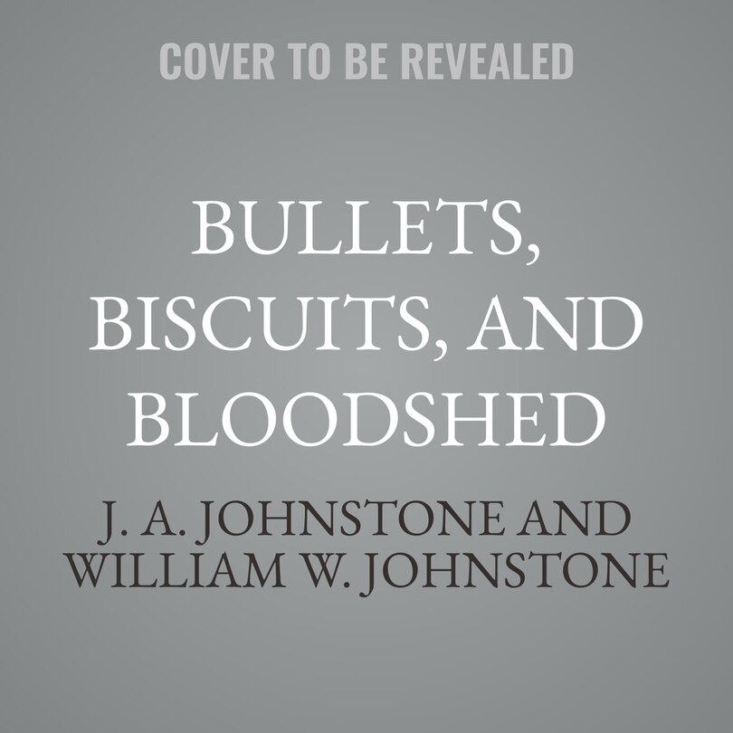 Couverture_Bullets, Biscuits, and Bloodshed