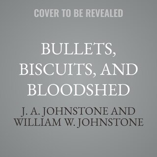Couverture_Bullets, Biscuits, and Bloodshed