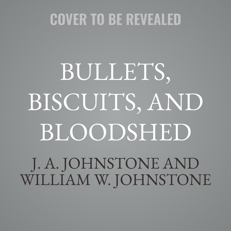 Couverture_Bullets, Biscuits, and Bloodshed