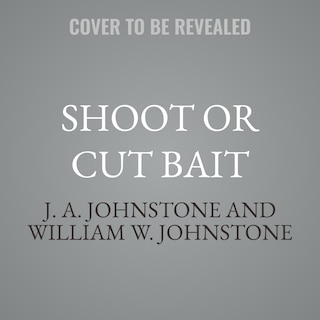 Couverture_Shoot or Cut Bait