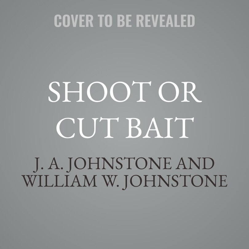 Couverture_Shoot or Cut Bait
