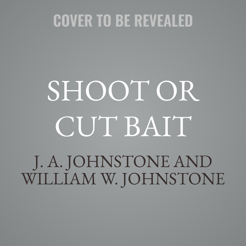 Couverture_Shoot or Cut Bait