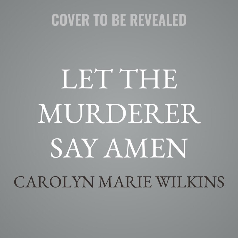 Front cover_Let the Murderer Say Amen