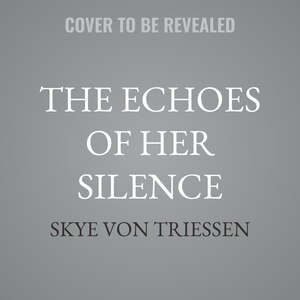 Front cover_The Echoes of Her Silence