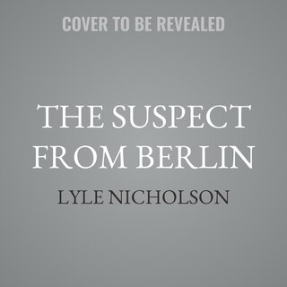 Couverture_The Suspect from Berlin