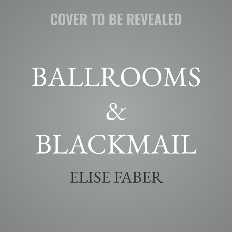 Front cover_Ballrooms & Blackmail