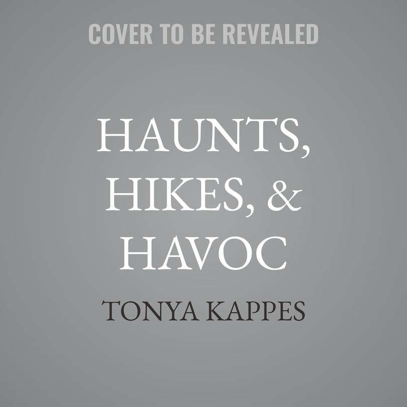 Couverture_Haunts, Hikes, & Havoc