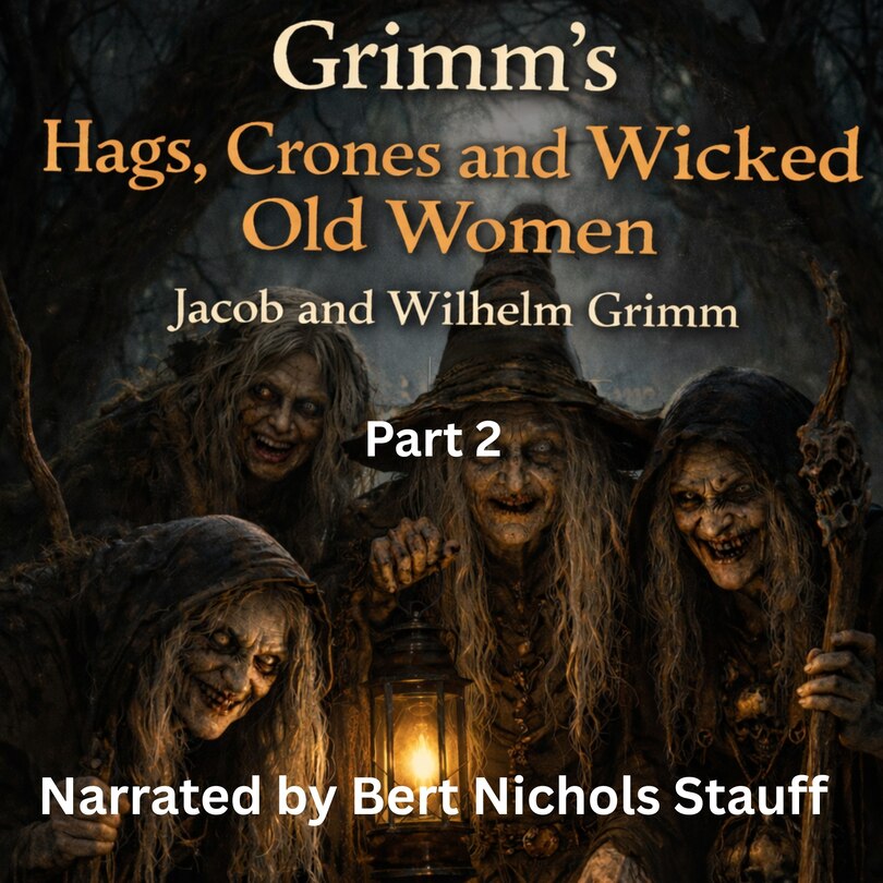 Front cover_Grimm's Hags, Crones and Wicked Old Women
