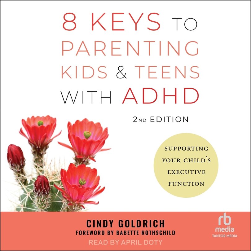 Front cover_8 Keys to Parenting Kids & Teens with ADHD, 2nd Edition