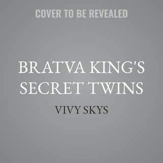 Front cover_Bratva King's Secret Twins