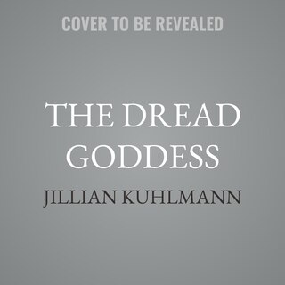 Front cover_The Dread Goddess