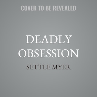 Front cover_Deadly Obsession