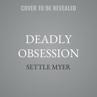 Front cover_Deadly Obsession