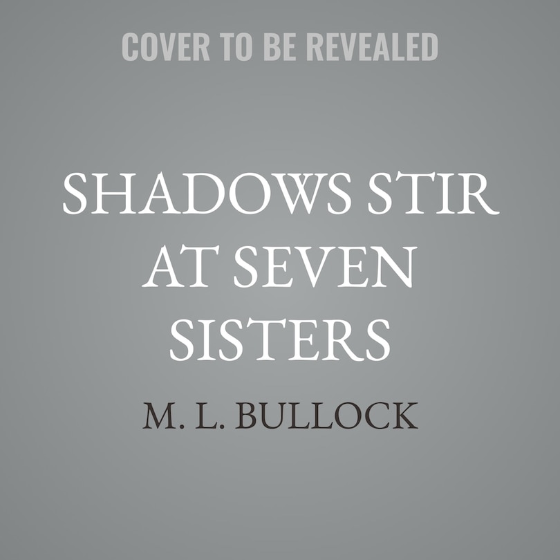 Couverture_Shadows Stir at Seven Sisters