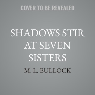 Couverture_Shadows Stir at Seven Sisters