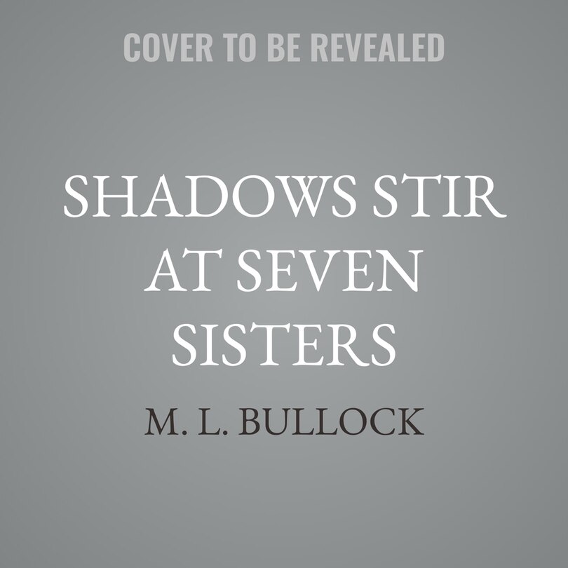 Couverture_Shadows Stir at Seven Sisters