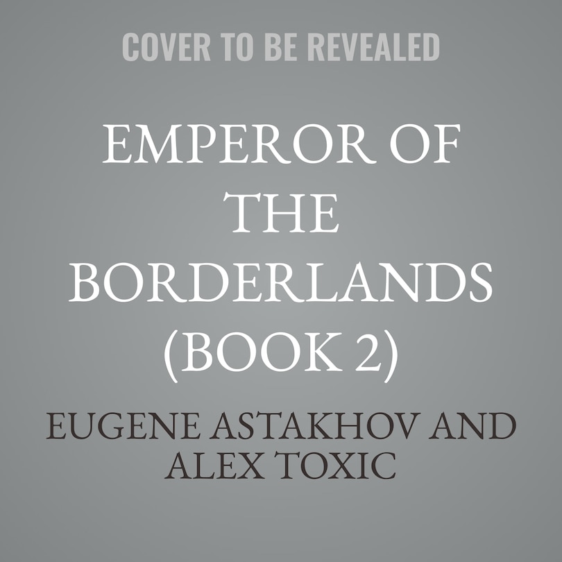 Couverture_Emperor of the Borderlands (Book 2)