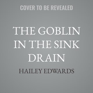 Front cover_The Goblin in the Sink Drain