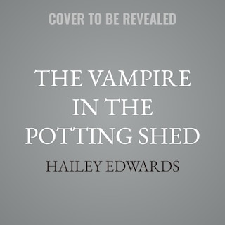 Front cover_The Vampire in the Potting Shed