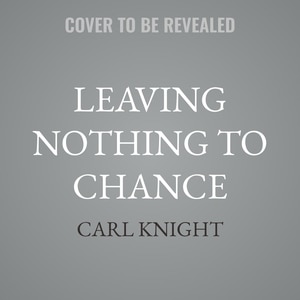 Couverture_Leaving Nothing to Chance