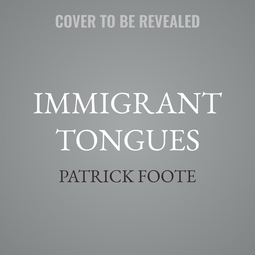 Front cover_Immigrant Tongues