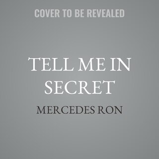 Front cover_Tell Me in Secret
