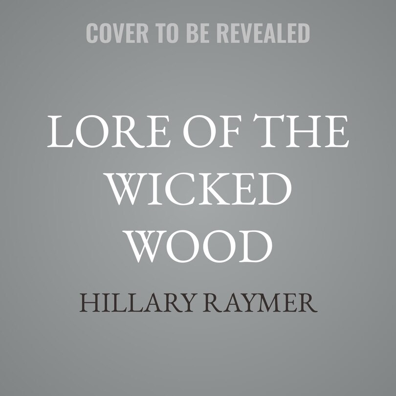 Front cover_Lore of the Wicked Wood