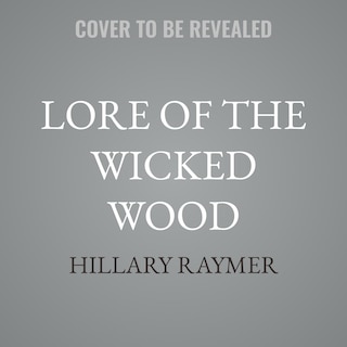 Front cover_Lore of the Wicked Wood