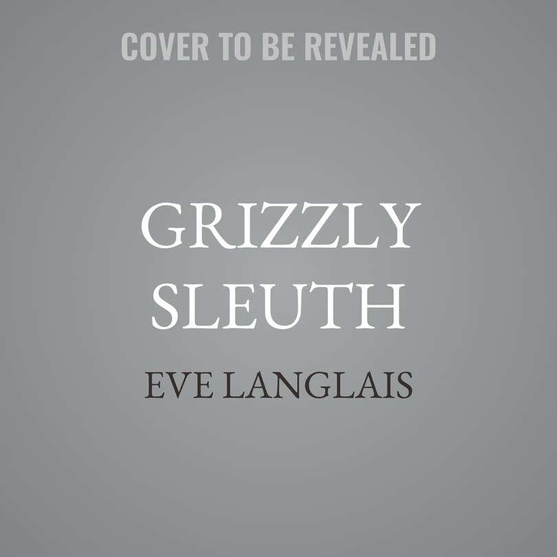 Front cover_Grizzly Sleuth