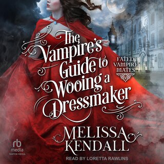 Couverture_The Vampire&rsquo;s Guide to Wooing a Dressmaker