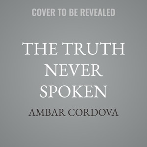 Front cover_The Truth Never Spoken