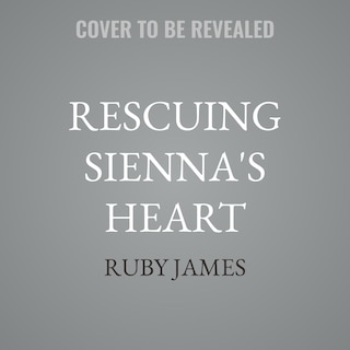 Front cover_Rescuing Sienna's Heart