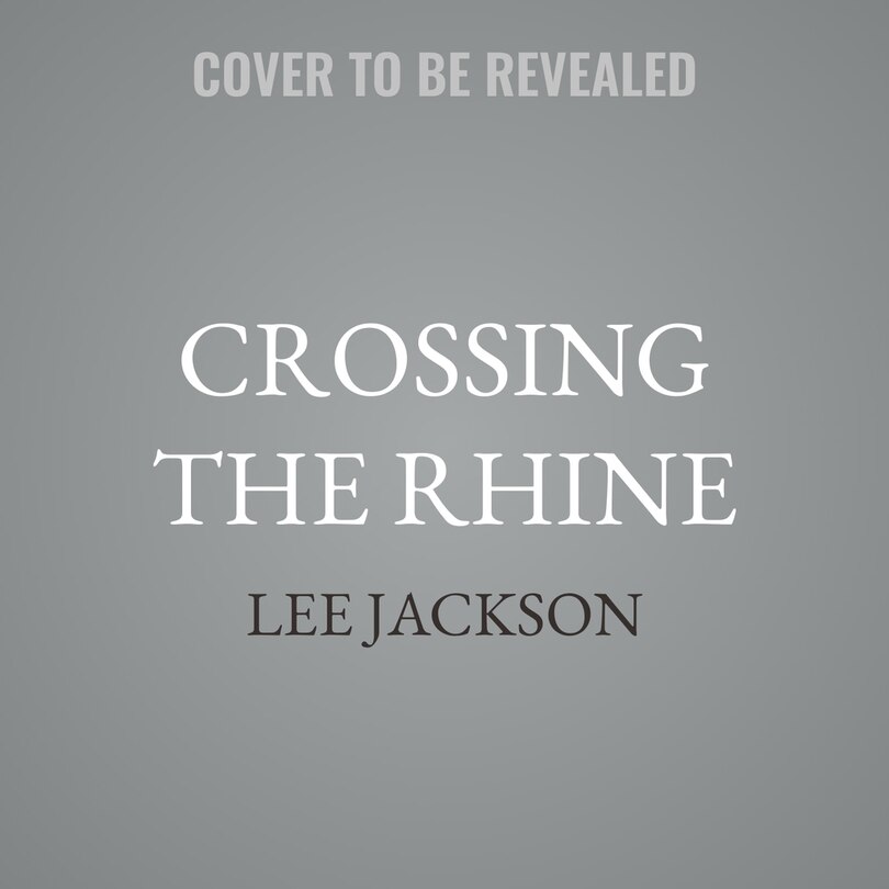Front cover_Crossing the Rhine