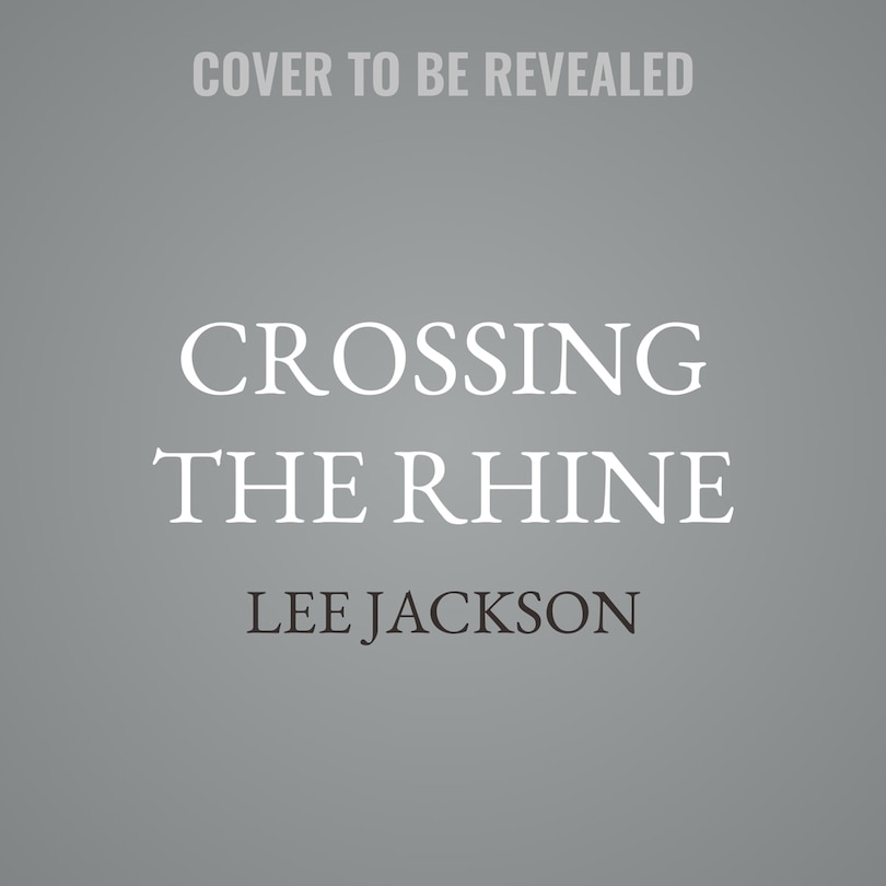 Front cover_Crossing the Rhine
