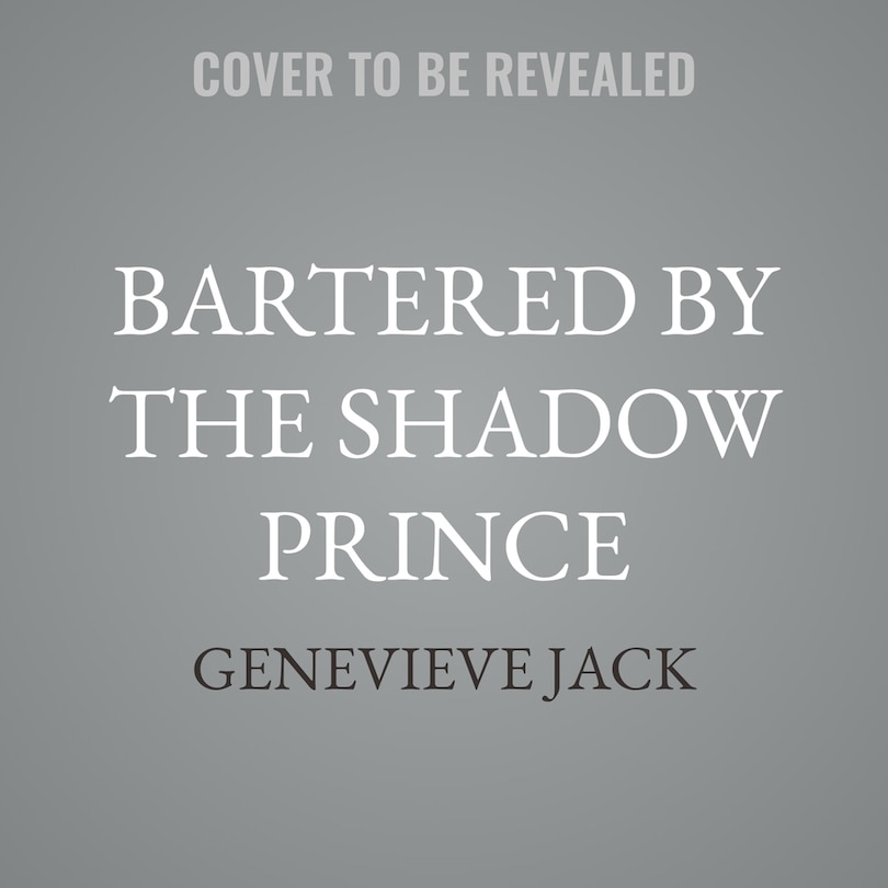 Front cover_Bartered by the Shadow Prince