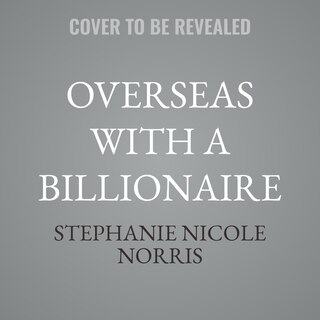 Front cover_Overseas with a Billionaire