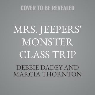 Couverture_Mrs. Jeepers' Monster Class Trip