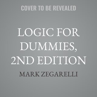 Front cover_Logic For Dummies, 2nd Edition