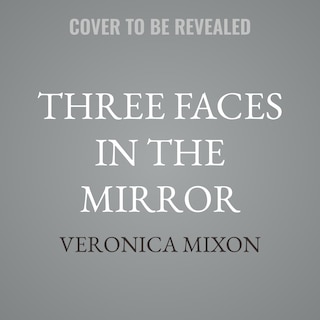 Front cover_Three Faces in the Mirror