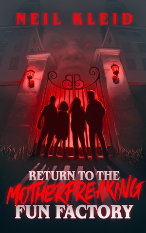 Front cover_Return to the Motherfreaking Fun Factory