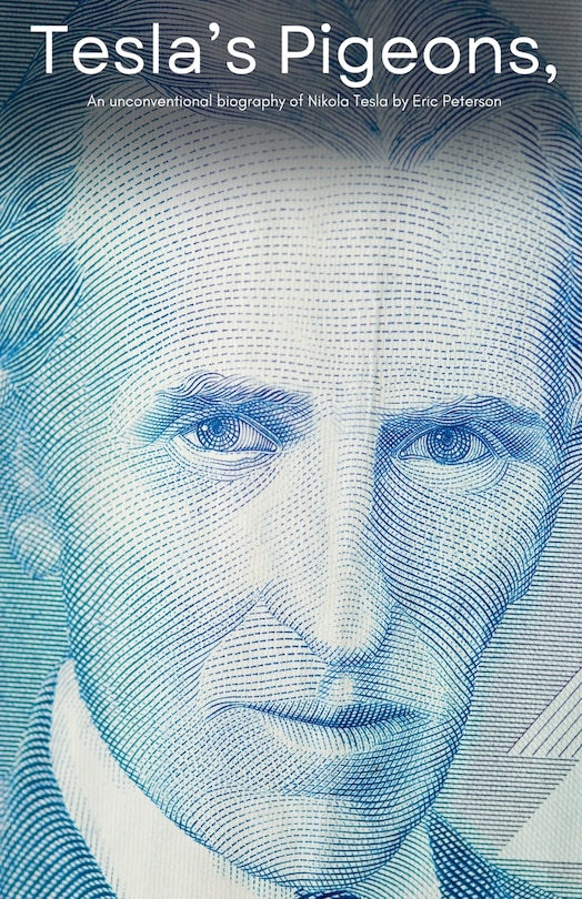 Couverture_Tesla's Pigeons, An unconventional biography of Nikola Tesla