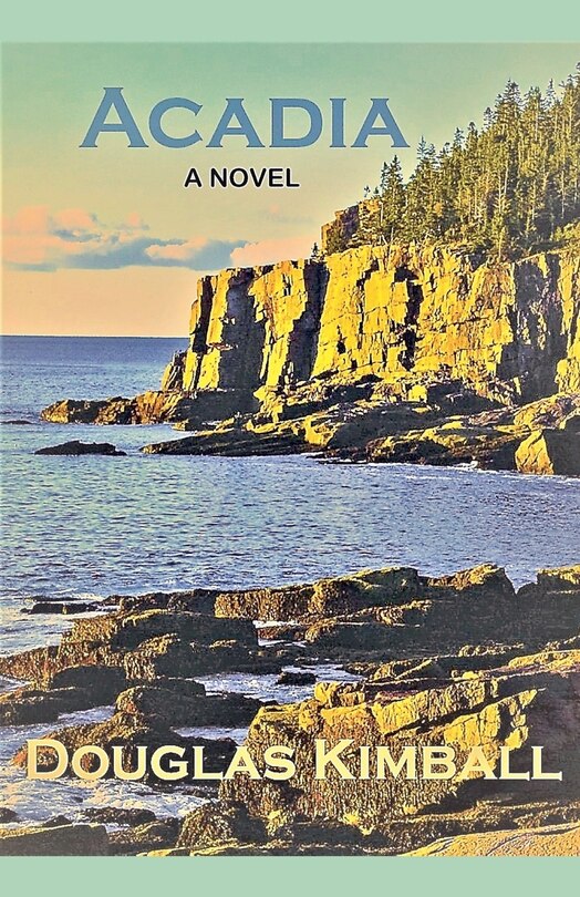 Front cover_Acadia, a Novel