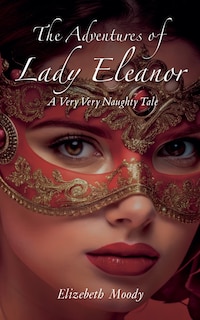 Front cover_The Adventures of Lady Eleanor