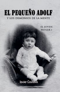 Front cover_El Joven Hitler 1 (El pequeño Adolf y los demonios de la mente)