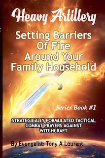 Couverture_Setting Barriers Of Fire Around Your Family Household