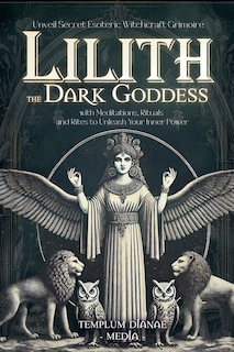 Front cover_Lilith the Dark Goddess
