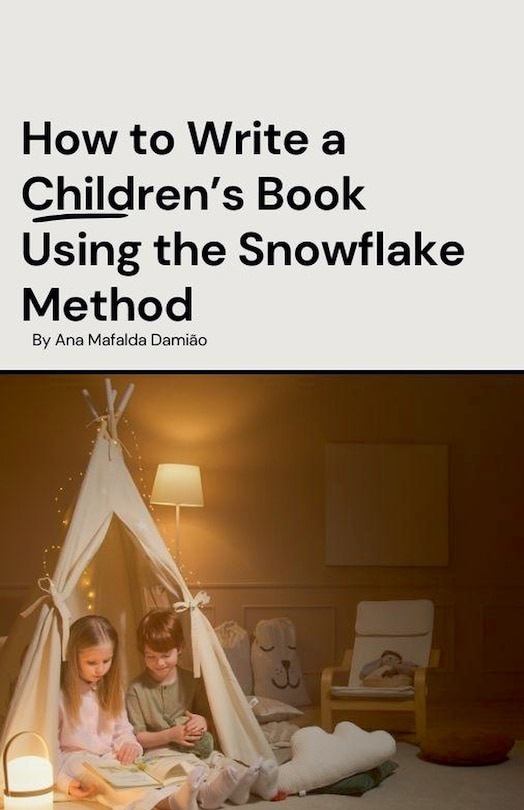 Couverture_How to Write a Children's Book Using the Snowflake Method