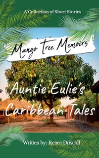 Front cover_Mango Tree Memoirs